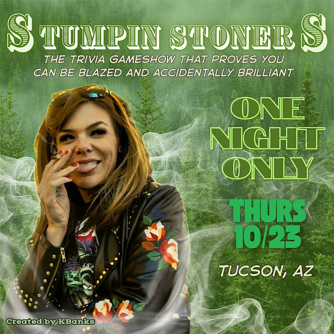 Stumpin Stoners - The interactive trivia gameshow