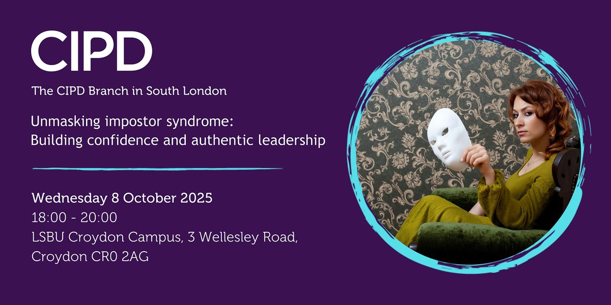 Unmasking impostor syndrome: Building confidence and authentic leadership