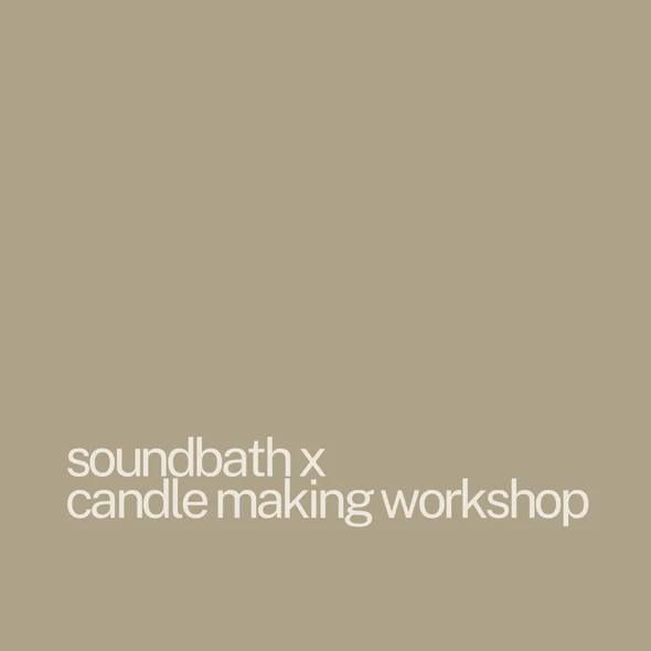 Candle Making Workshop and Sound Bath