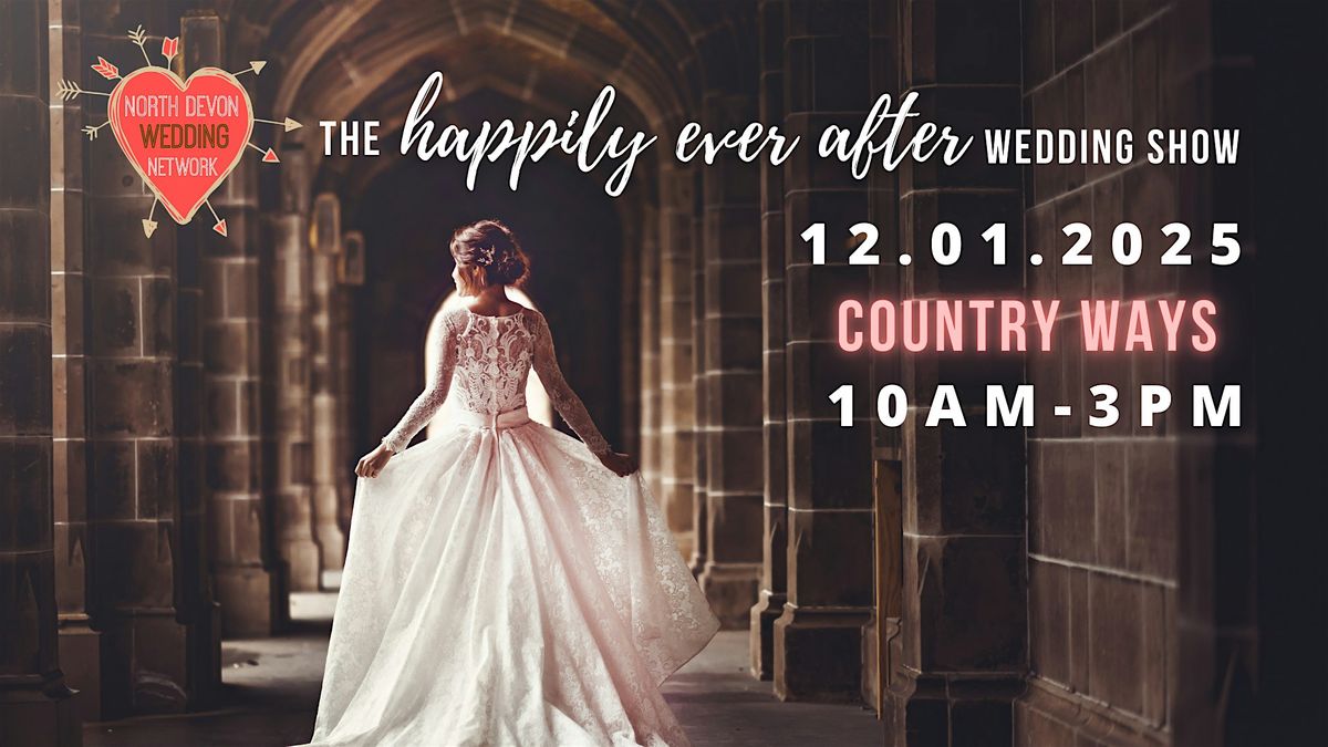 The Happily Ever After Wedding Show 2025