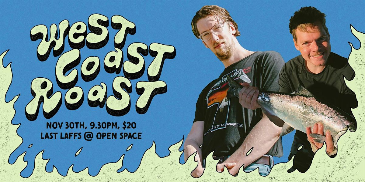 Comedy West Coast Roast in Abbotsford