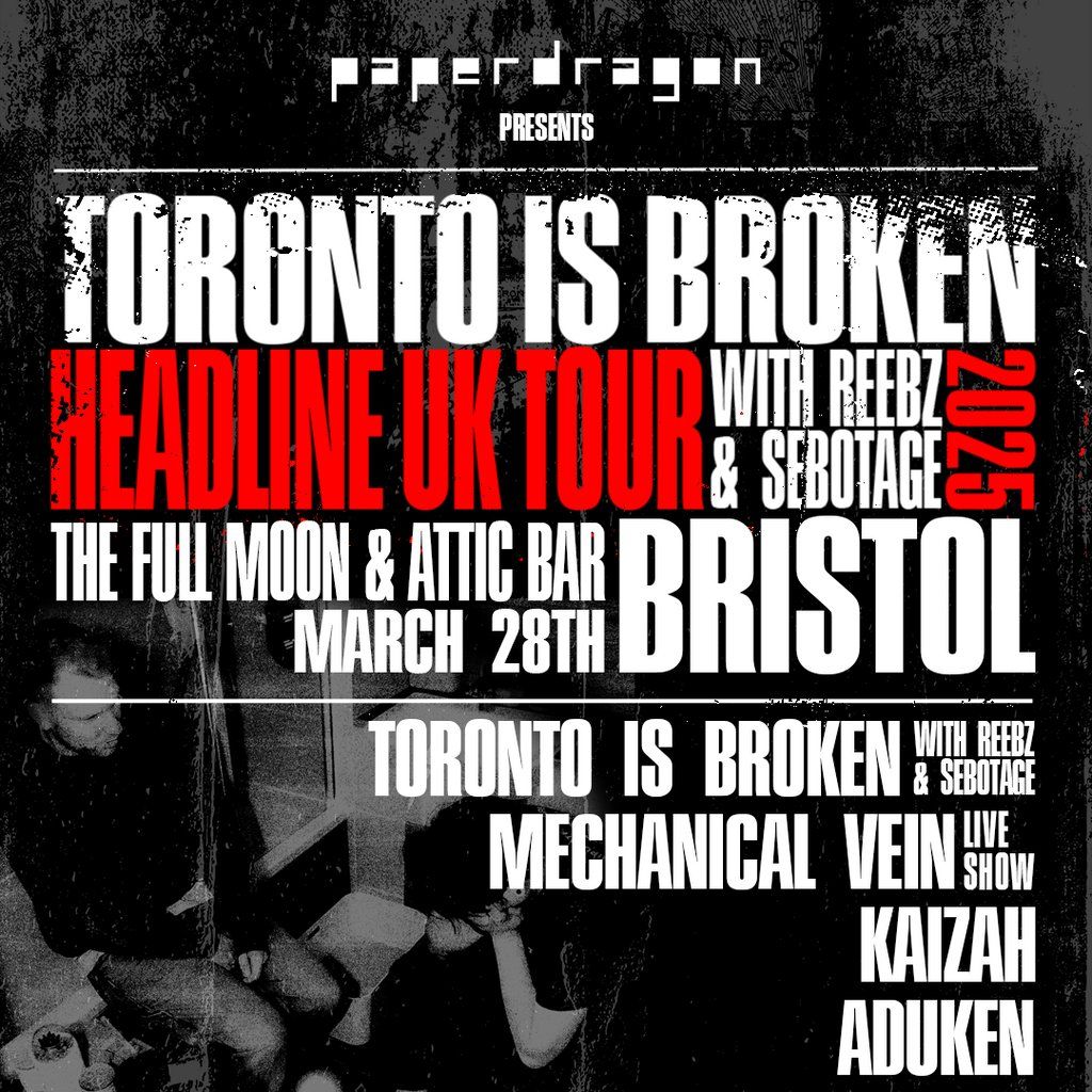 Toronto Is Broken | UK Headline Tour | Attic Bar