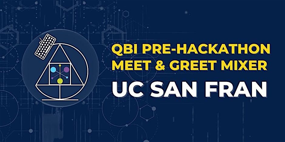 QBI Pre-Hackathon Mixer at UCSF