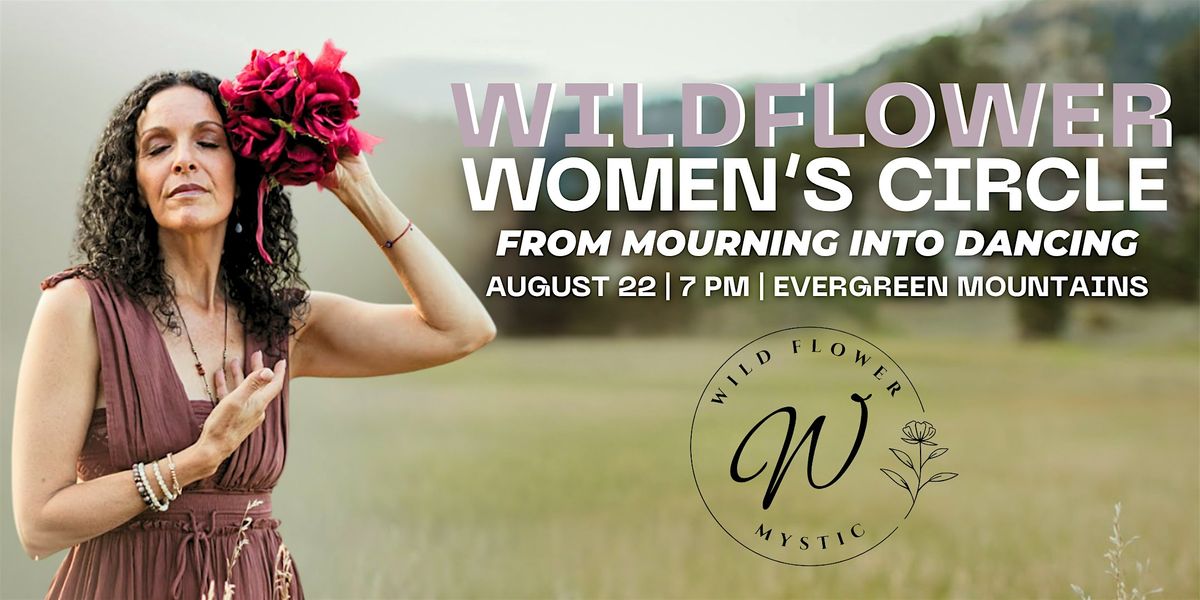 Wildflower Women\u2019s Circle \u2013 August 2025
