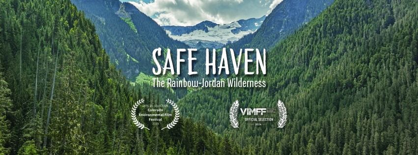 Safe Haven: The Rainbow Jordan Wilderness - Film and presentation by Valhalla Wilderness Society