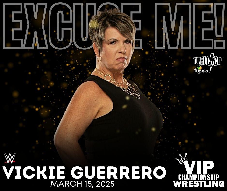 VIP Championship Wrestling Presents TupeloMania Featuring Vickie Guerrero