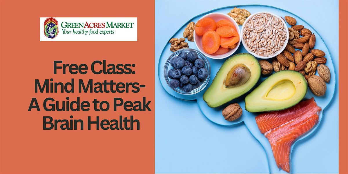 Free Event: Mind Matters- A Guide to Peak Brain Health in OKC