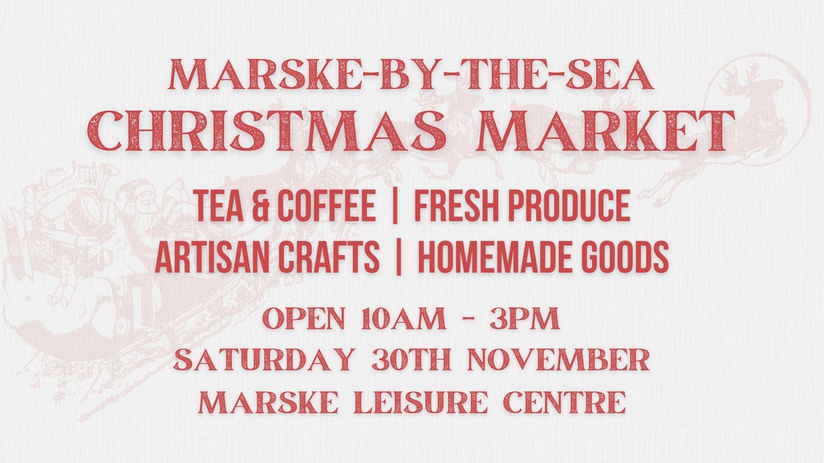 Marske Christmas Pop Up Market - Saturday 30th November