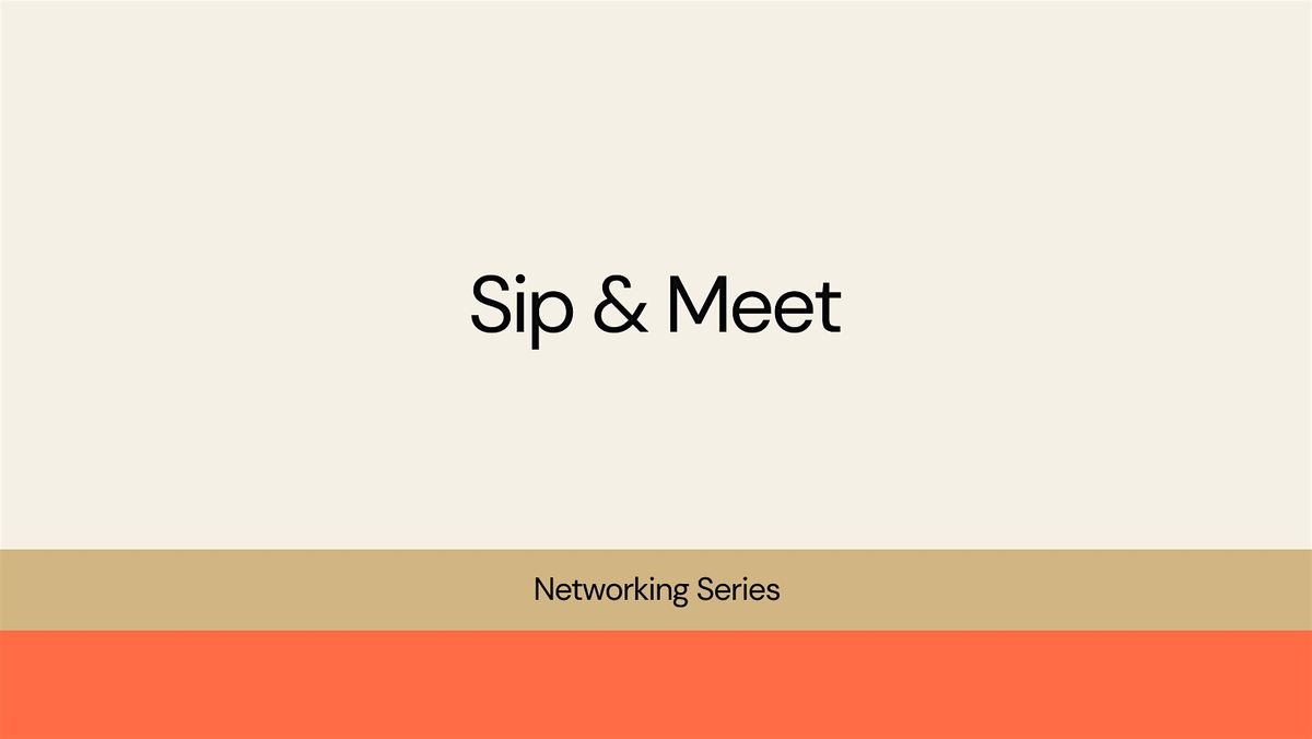Sip & Meet: Networking (October)