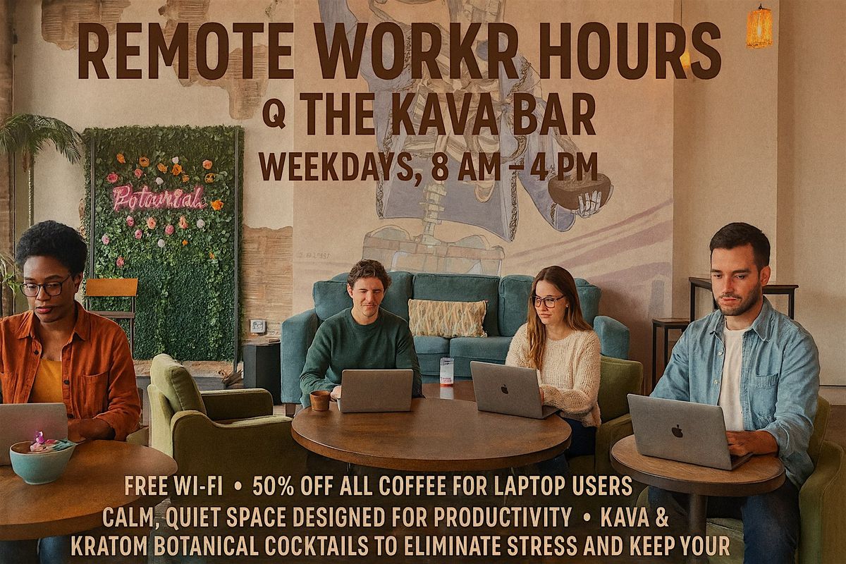 Remote Worker Hours @ The Kava Bar (Free Wi-Fi + Half-Off Coffee)