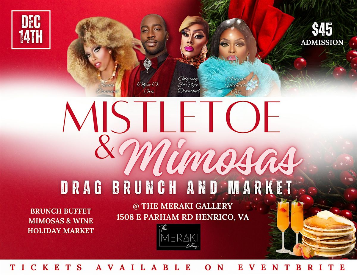 Mistletoe & Mimosas Holiday Drag Brunch & Market