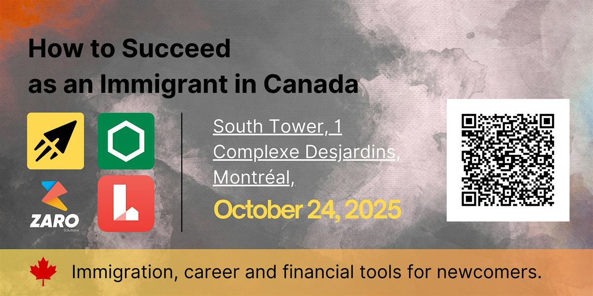 How to Succeed as an Immigrant in Canada: Immigration, Career & Financial S