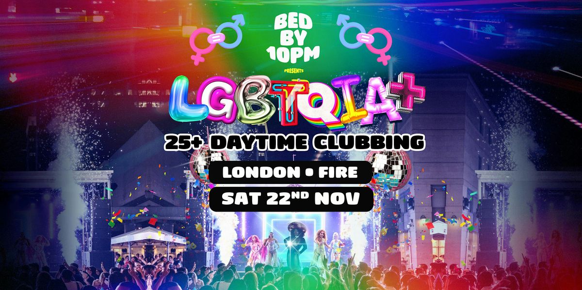 Bed By 10pm LGBTQIA+ Edition London