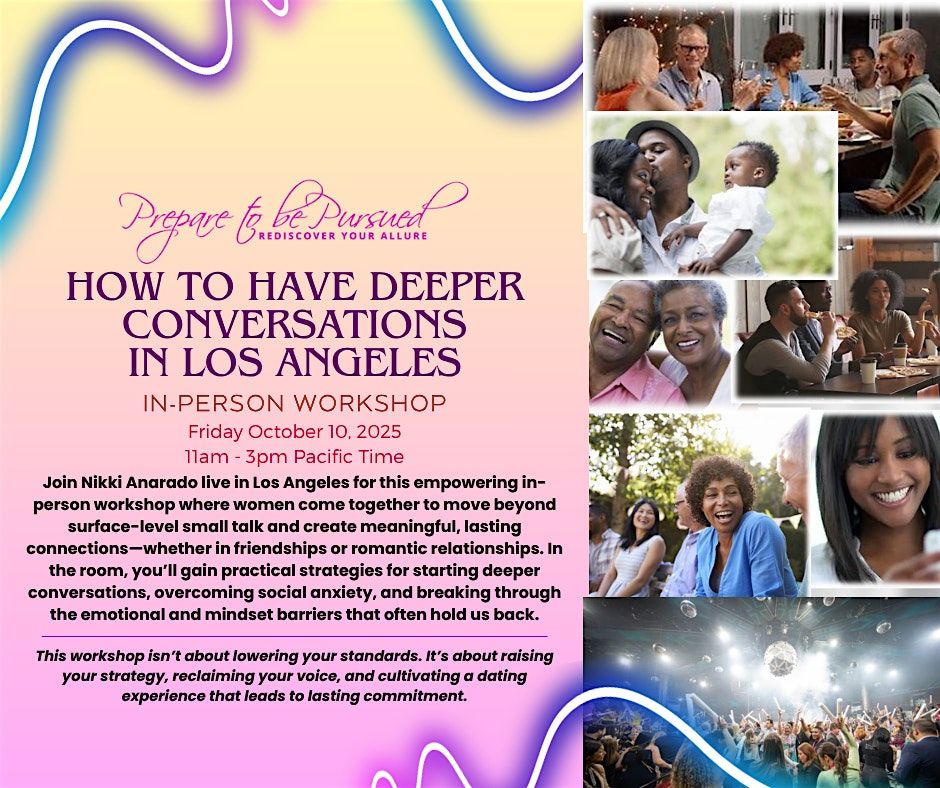 \u2728 Workshop: How To Have Deeper Conversations in Los Angeles