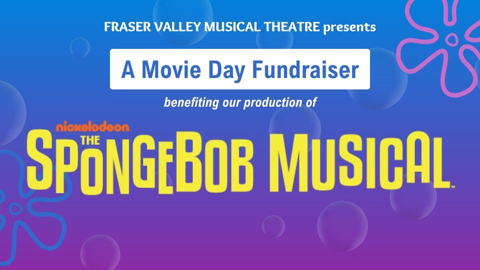 Movie Day Fundraiser benefiting The SpongeBob Musical
