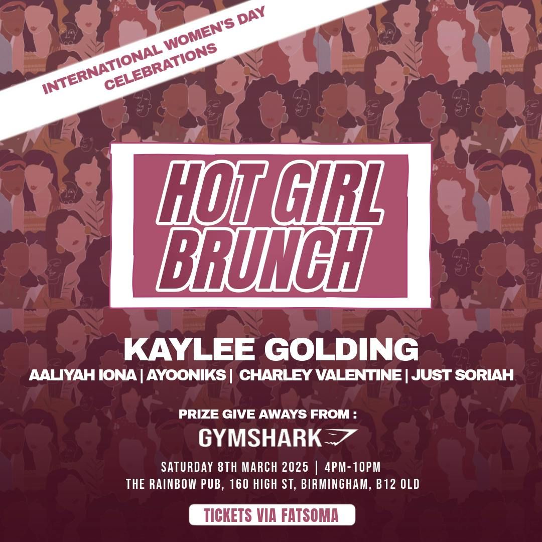 Hot Girl Brunch - 8th March 2025 - International Women's Day Celebrations