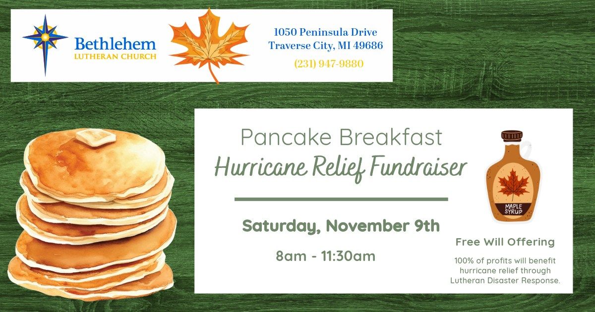 Hurricane Relief Pancake Breakfast Fundraiser at Bethlehem