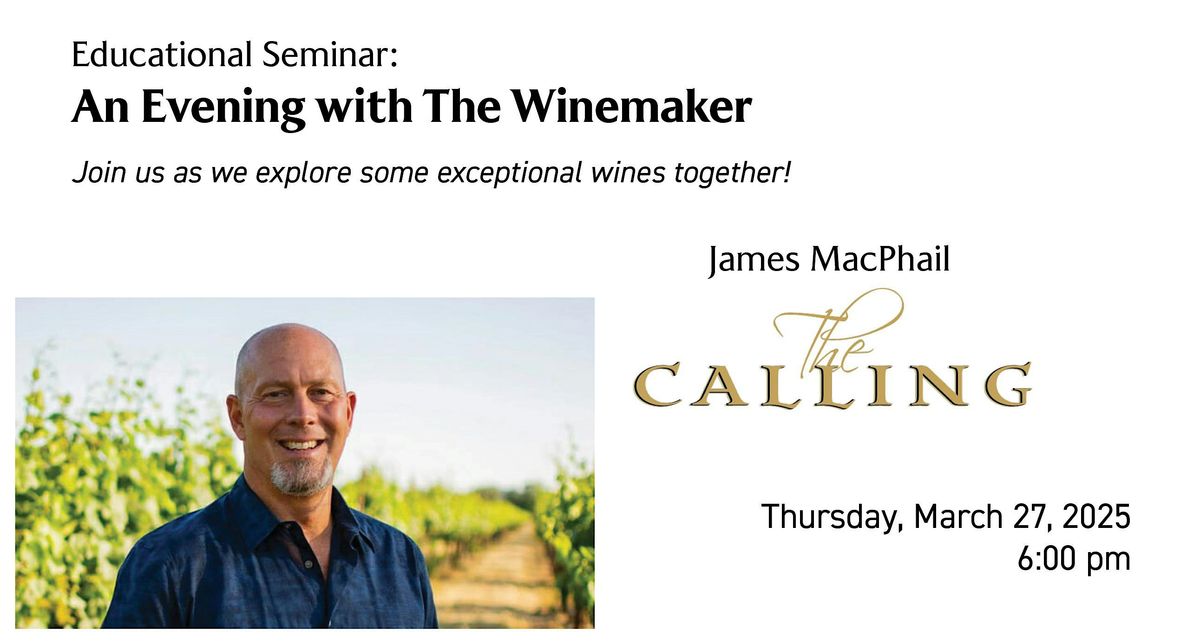 Educational Seminar:  An Evening With The Winemaker