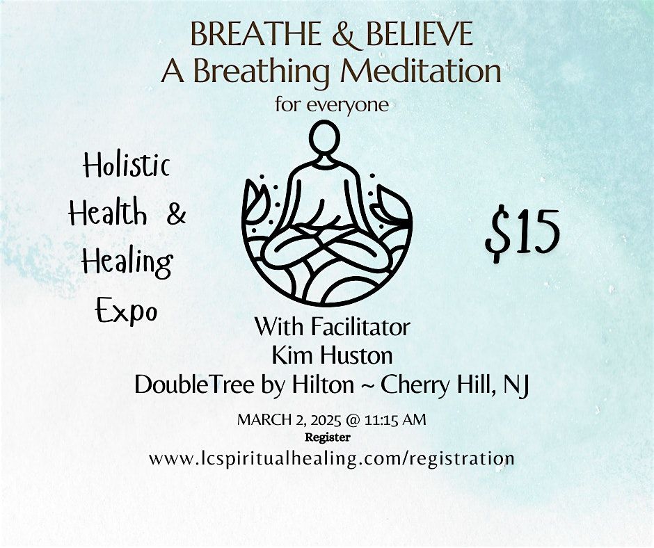 Breathe and Believe: A Breathing Meditation