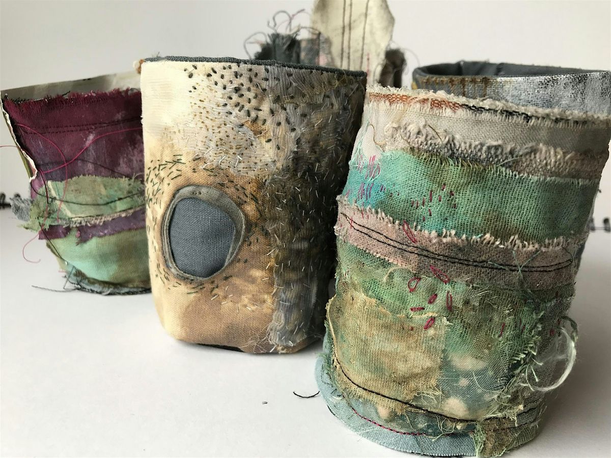 Creative Textiles workshop  - stitched vessels