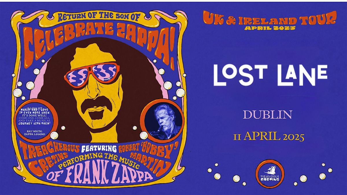 Zappa! Treacherous Cretins ft. Robert \u2018Bobby\u2019 Martin at Lost Lane Dublin