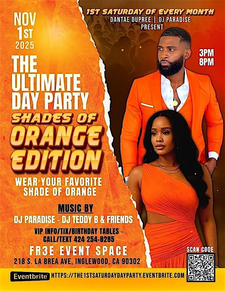 THE ULTIMATE DAY PARTY - SHADES OF ORANGE EDITION - SAT. NOV. 1ST 3PM-8PM