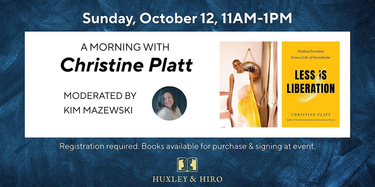 A Morning with Christine Platt at Huxley & Hiro