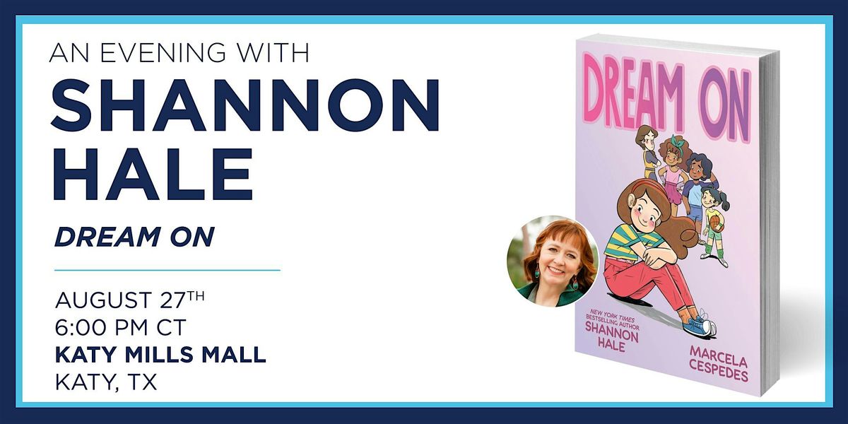 Celebrate the Release of DREAM ON with Shannon Hale