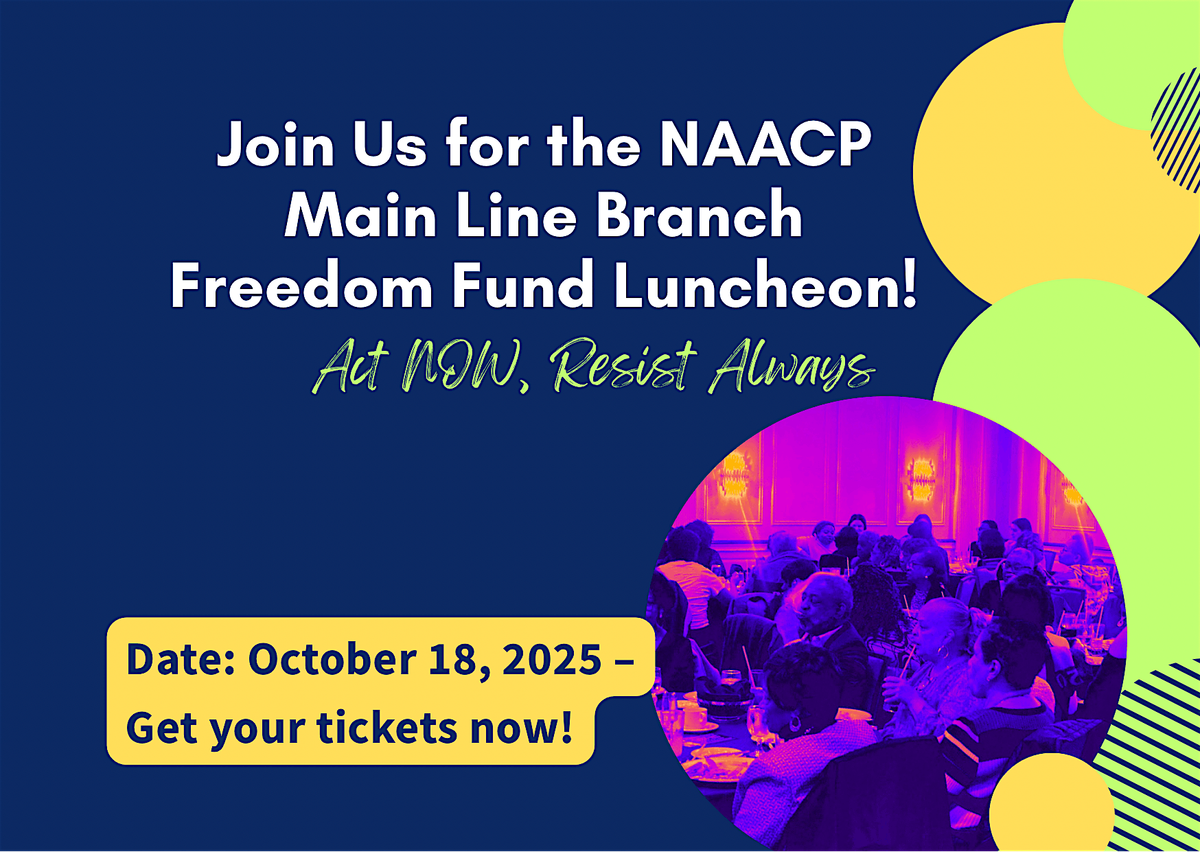 NAACP Main Line 96th Freedom Fund Luncheon