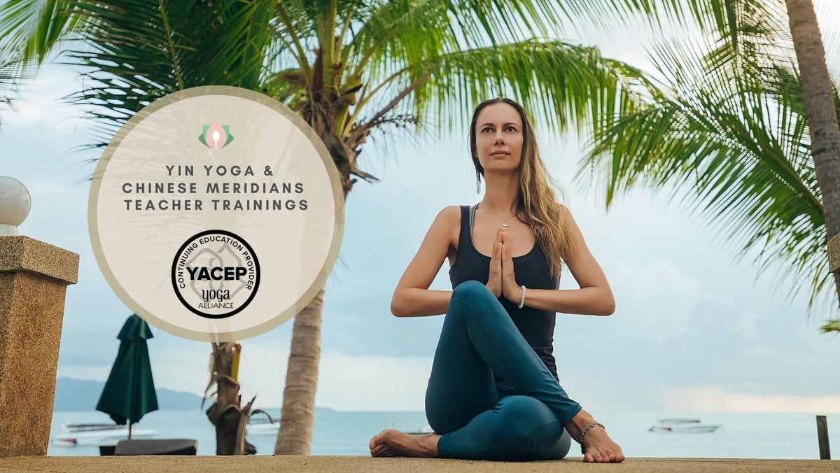 100HR YIN YOGA AND CHINESE MERIDIANS TEACHER TRAINING