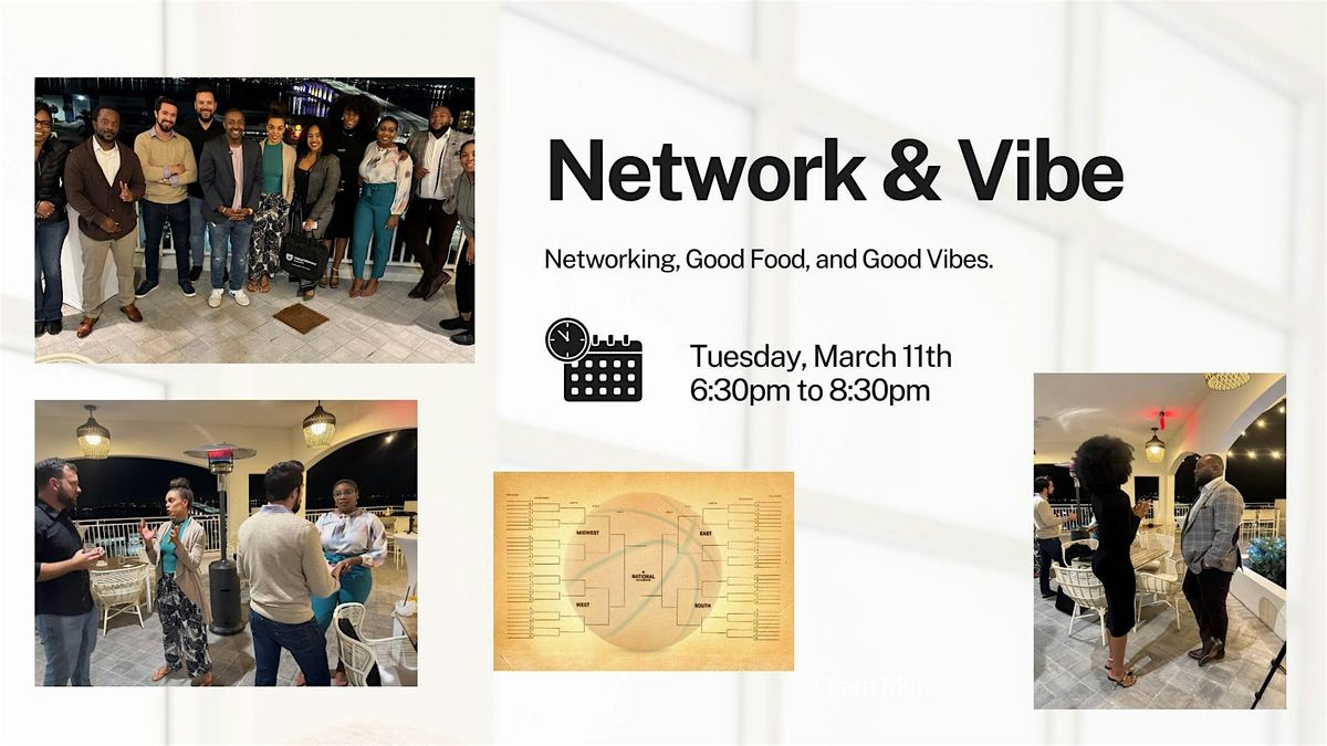 Network and Vibe - March Madness Edition