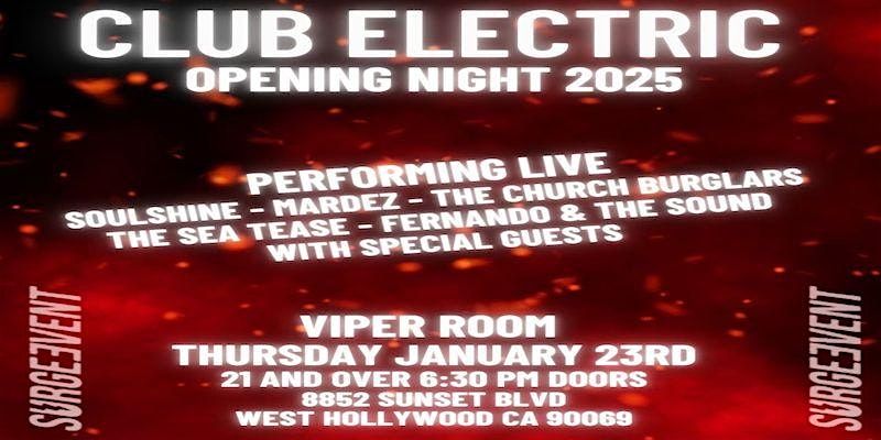 CLUB ELECTRIC VIPER ROOM THURSDAY JANUARY 23RD