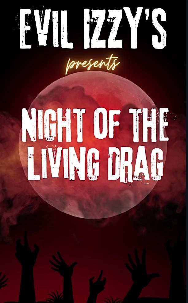 2nd Annual Night of the Living Drag