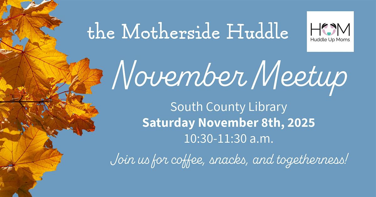 the Motherside Huddle November Meetup