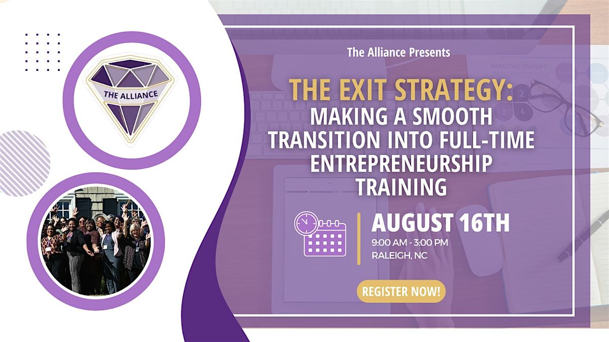 The Exit Strategy: Transitioning into Full-time Entrepreneurship Training