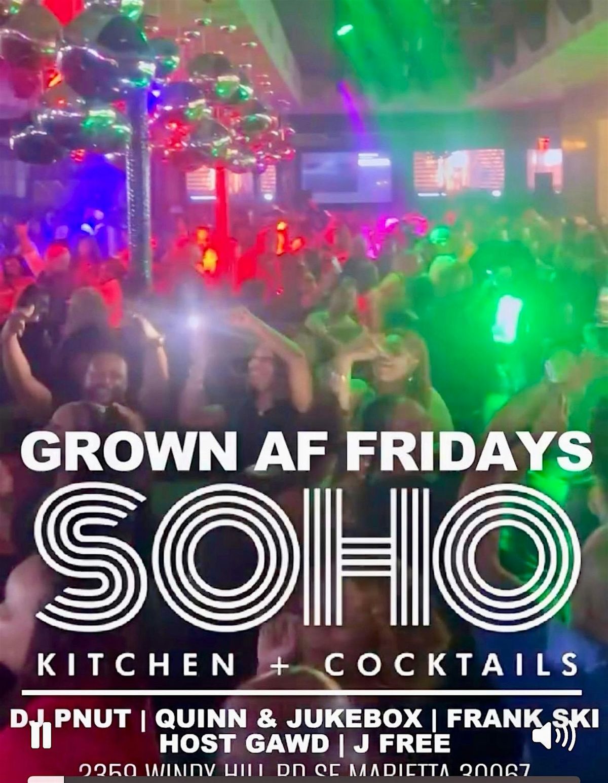 GROWN AF FRIDAYS at SOHO LOUNGE