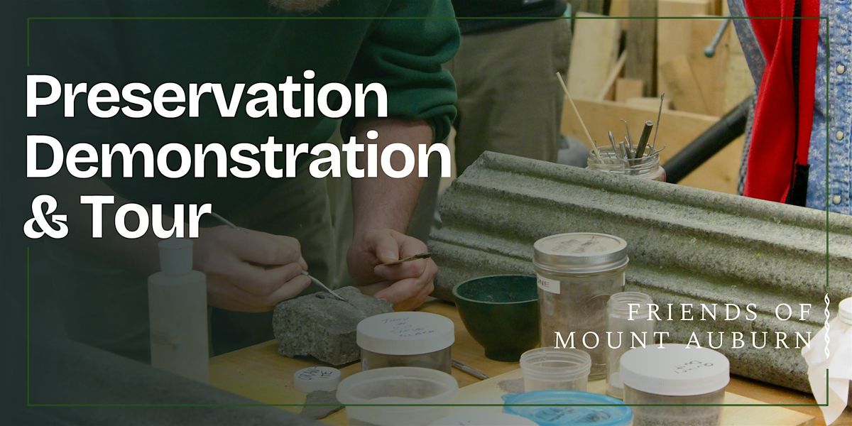 Preservation Demonstration & Tour