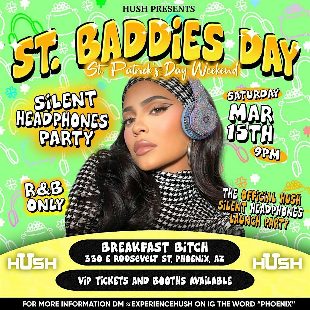 SILENT PARTY PHOENIX: ST BADDIES DAY RNB EDITION