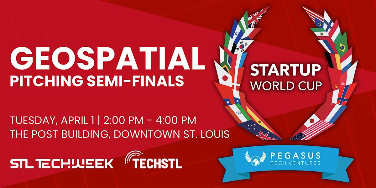 Startup World Cup Geospatial Pitch Competition (STL TechWeek)