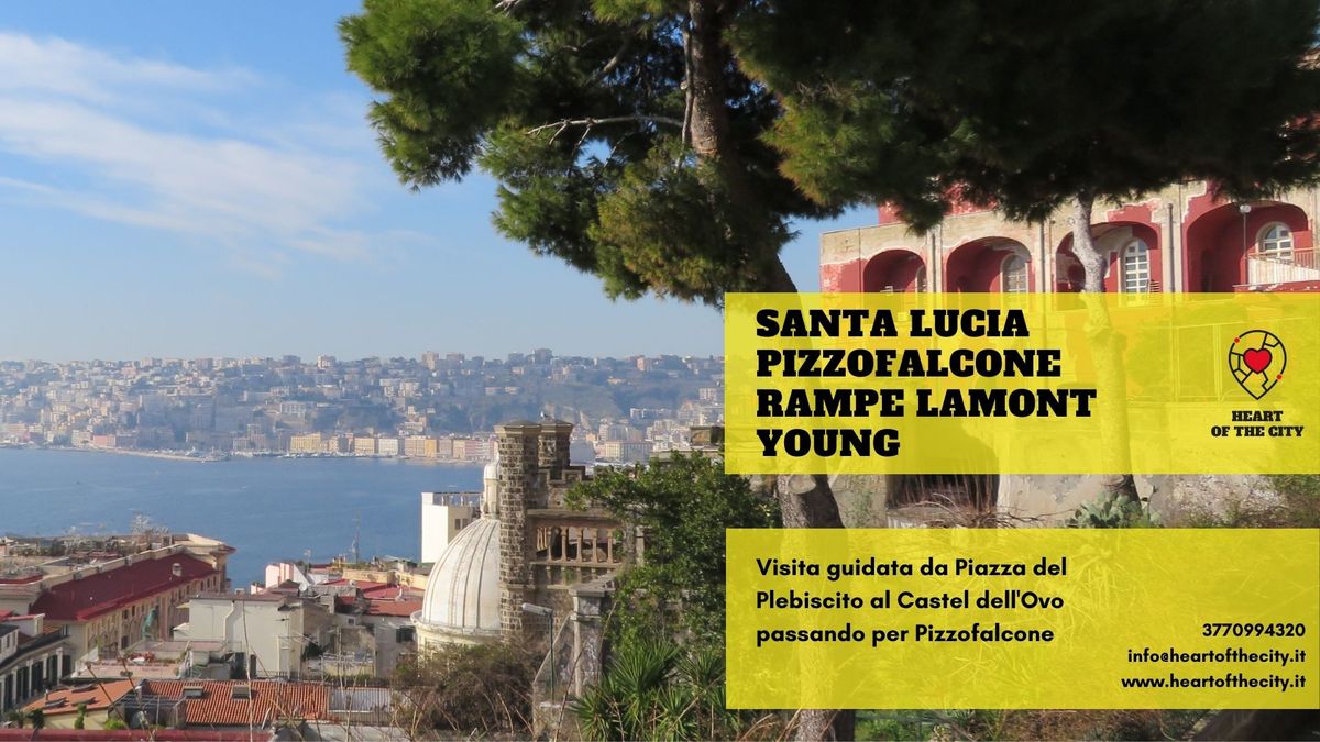 Santa Lucia, Pizzofalcone e Rampe Lamont Young