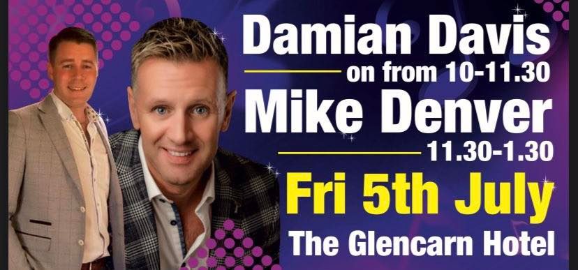 Damian Davis & Mike Denver | The Glencarn Hotel