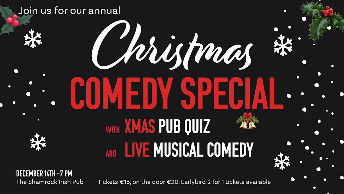 English Comedy Christmas Special! Standup, Live Musical Comedy and Pub Quiz