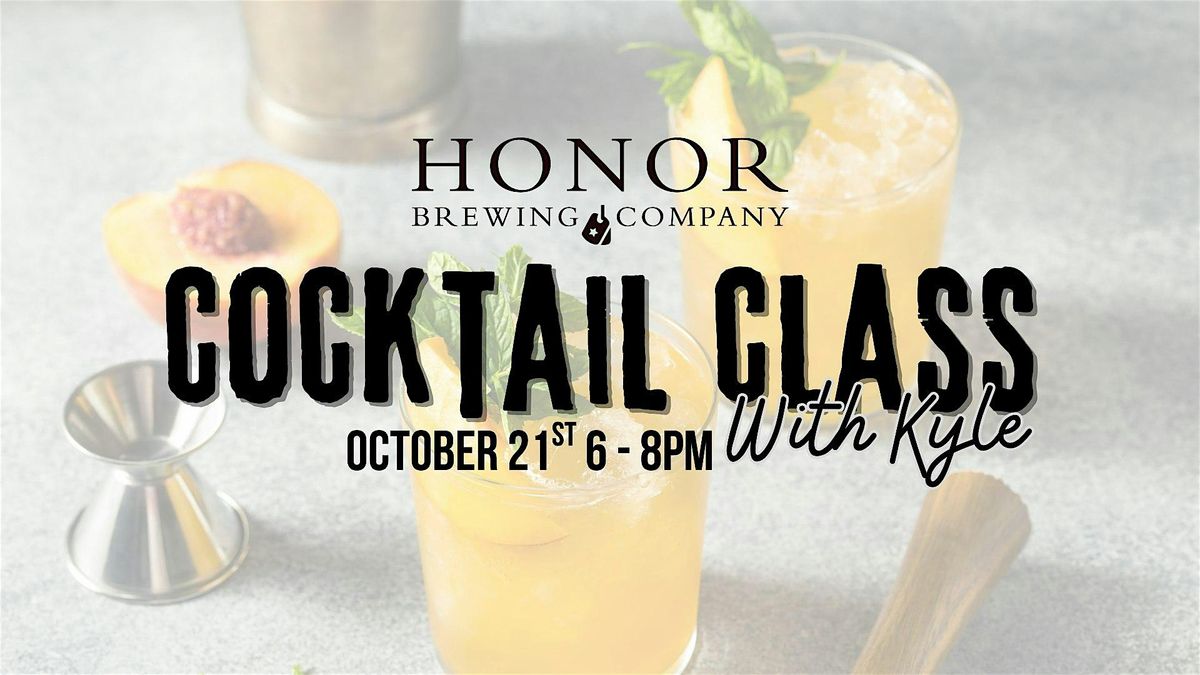 Cocktail Class with Kyle