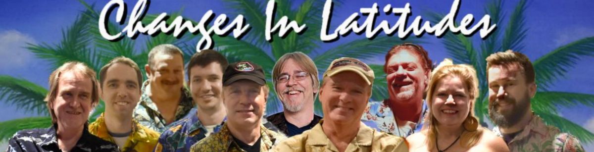 Changes in Latitudes - Jimmy Buffet Tribute