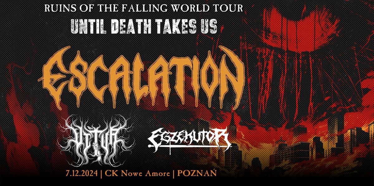 Escalation \/ Vitur \/ Egzekutor - 7 XII 2024 - CK Nowe Amore, Pozna\u0144