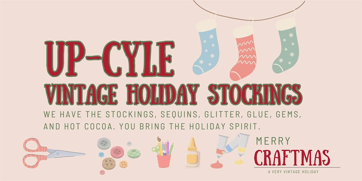 Up- Cycle a Vintage Holiday Stocking