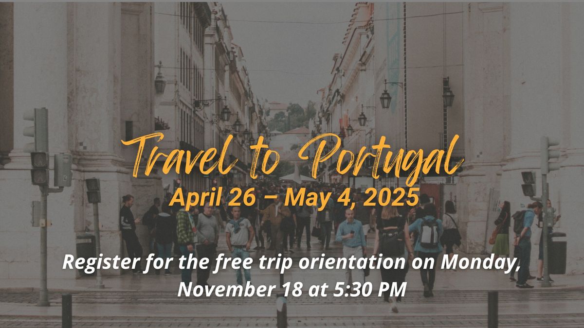 Portugal Trip Orientation