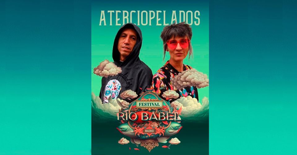 ATERCIOPELADOS | Festival R\u00edo Babel - Madrid, Espa\u00f1a