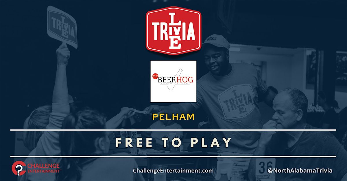 Live Trivia Nights at Beer Hog - Pelham