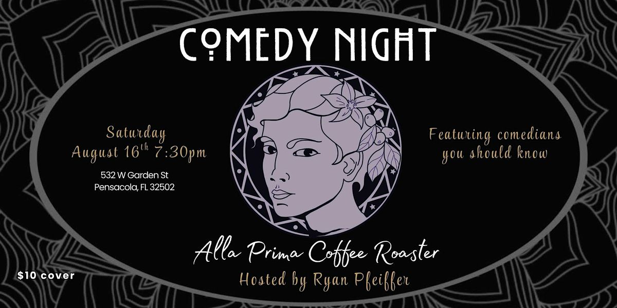 Pensacola Stand-Up Comedy At Alla Prima Roasters Hosted By Ryan Pfeiffer